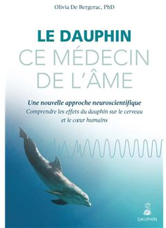 Couverture du livre « Le dauphin,
ce médecin de l’âme »